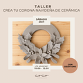 CREA TU CORONA NAVIDEÑA DE CERÁMICA 28.11
