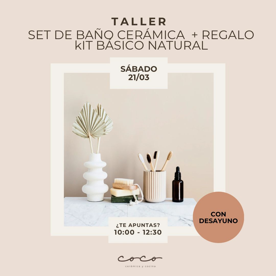 SET DE BAÑO CERÁMICA + REGALO DE KIT BASICO NATURAL + desayuno 21.03.26